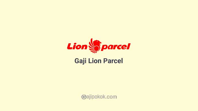 Gaji Karyawan Lion Parcel